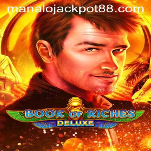 Book of Riches Deluxe: Unveiling the Allure of Manalojackpot