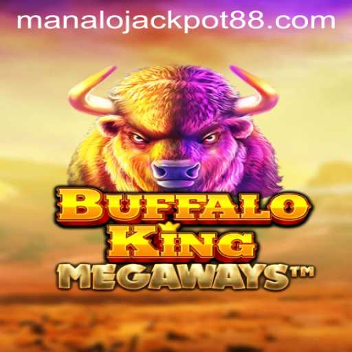 Discover the Thrills of BuffaloKing and Unlock the Manalojackpot