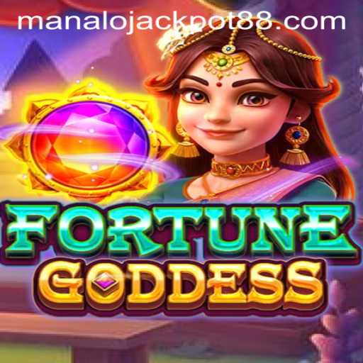 Fortune Goddess: The Exciting World of Manalojackpot