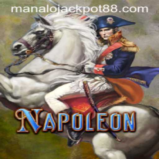 The Strategic World of Napoleon: Discovering Manalojackpot's Unique Twist